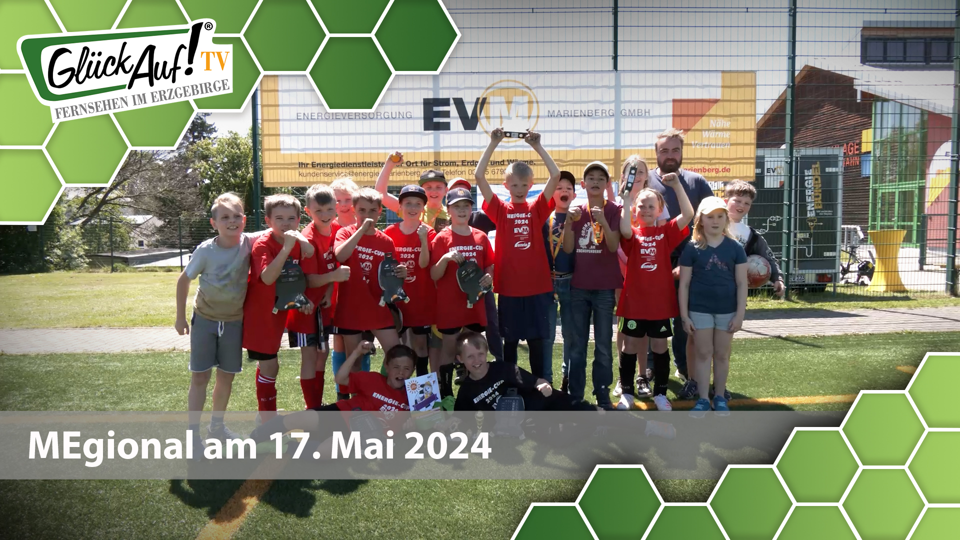 MEgional am 17. Mai 2024 mit dem Fußballturnier des Energiecups in Marienberg 